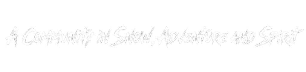 A Community in Snow, Adventure and Spirit